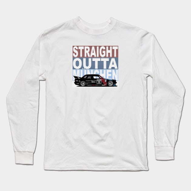 Straight Outta München BMW M3 DTM Long Sleeve T-Shirt by NeuLivery